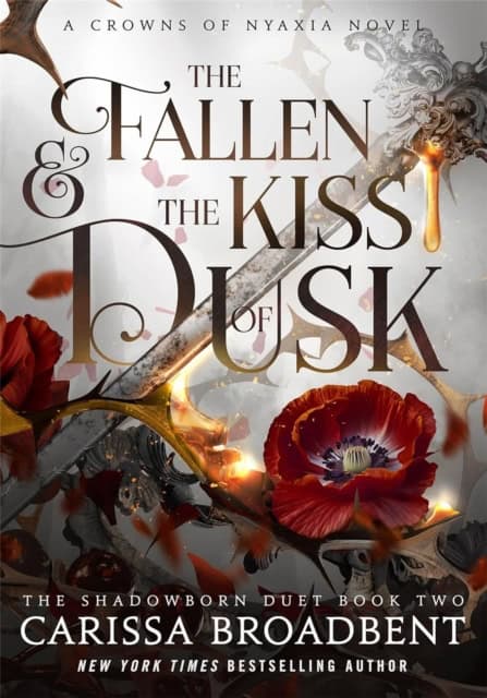 Carissa Broadbent : The Fallen and the Kiss of Dusk