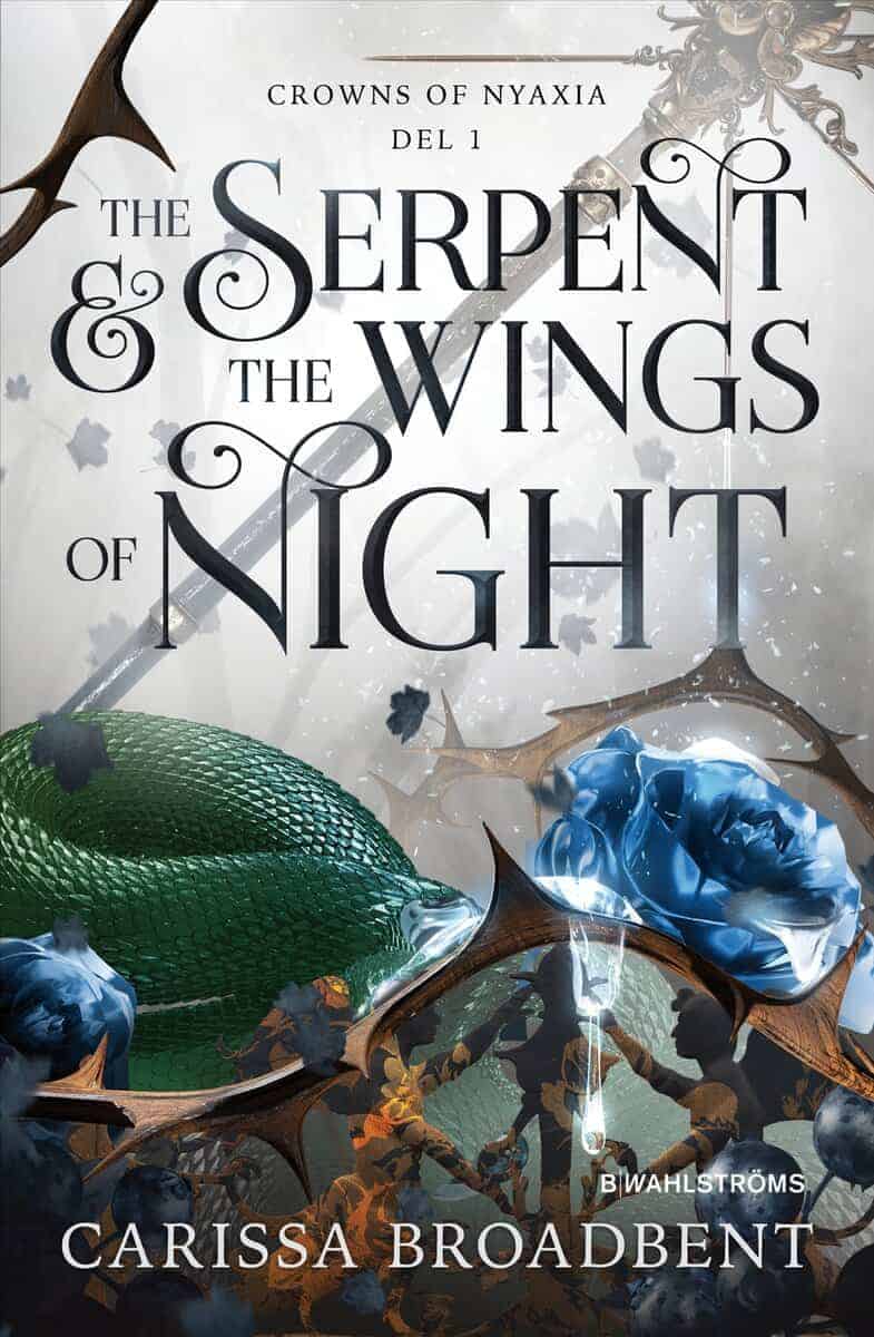 Carissa Broadbent : The Serpent & the Wings of Night (svensk utgåva)