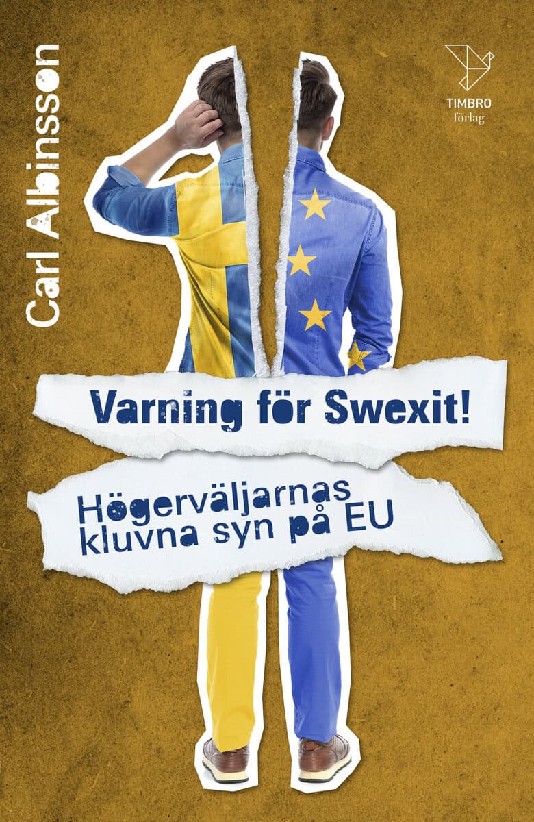 Carl Albinsson : Varning för Swexit!