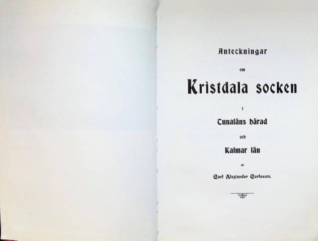 Carl Alexander Carlsson : Anteckningar om Kristdala socken i Tunaläns härad och Kalmar län