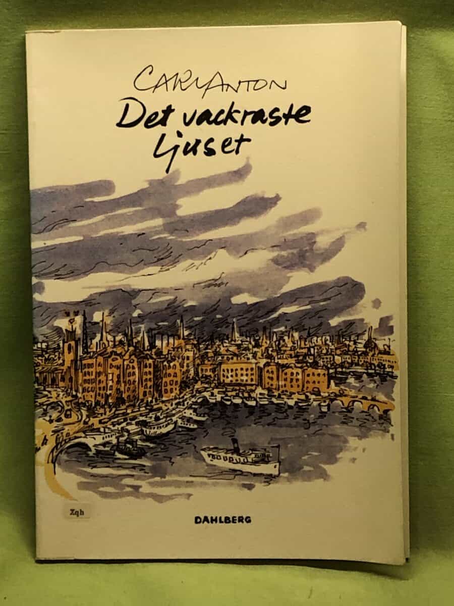Carl Anton : Det vackraste ljuset