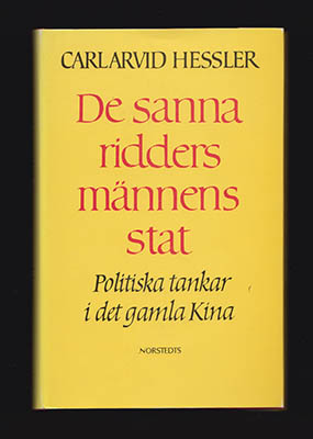 Carl Arvid Hessler : De sanna riddersmännens stat