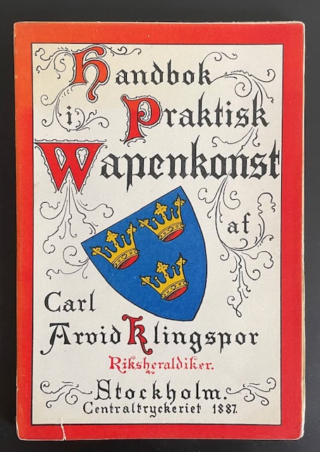Carl Arvid. Klingspor : Handbok i praktisk wapenkonst.