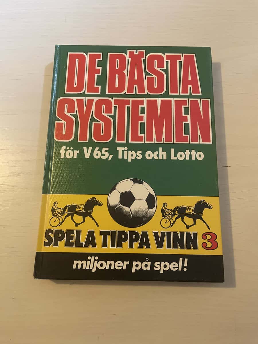 Carl Axel Ericson : Spela, tippa, vinn 3 - De bästa systemen för V65, Tips och Lotto