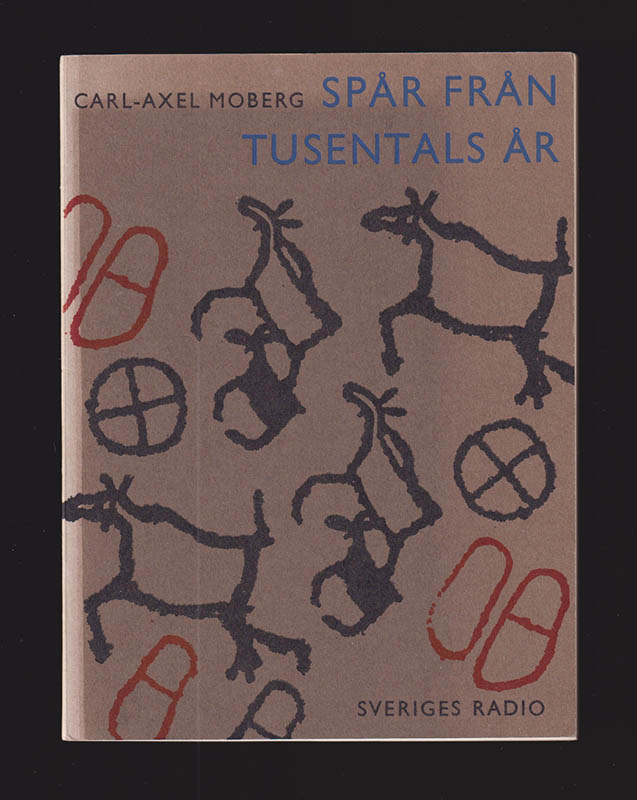 Carl-Axel Moberg : Spår från tusentals år