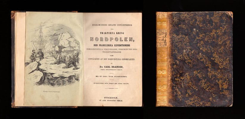 Carl Brandes : Engelsmännens senaste upptäcktsresor till trakterna kring Nordpolen, den Franklinska expeditionens hemlighetsfulla försvinnande, försöken till dess tillrättafinnande samt upptäckten af den nordvestliga genomfarten