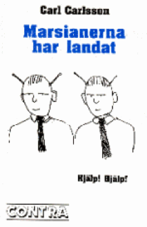 Carl Carlsson : Marsianerna har landat