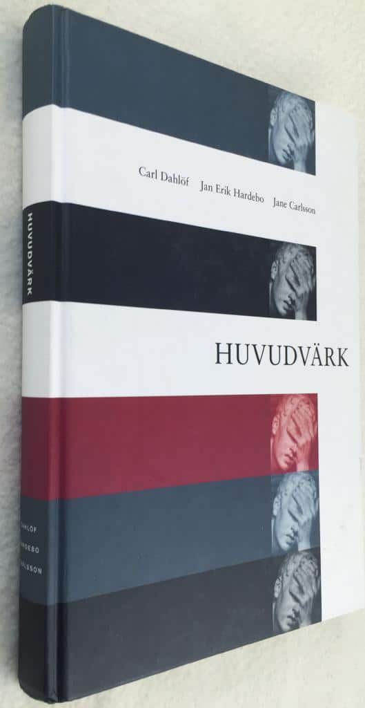 Carl Dahlöf, Jan Erik Hardebo ; Jane Carlsson : Huvudvärk