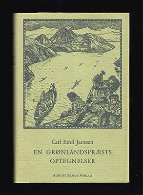 Carl Emil Janssen : En grönlandspræsts optegnelser 1844-49