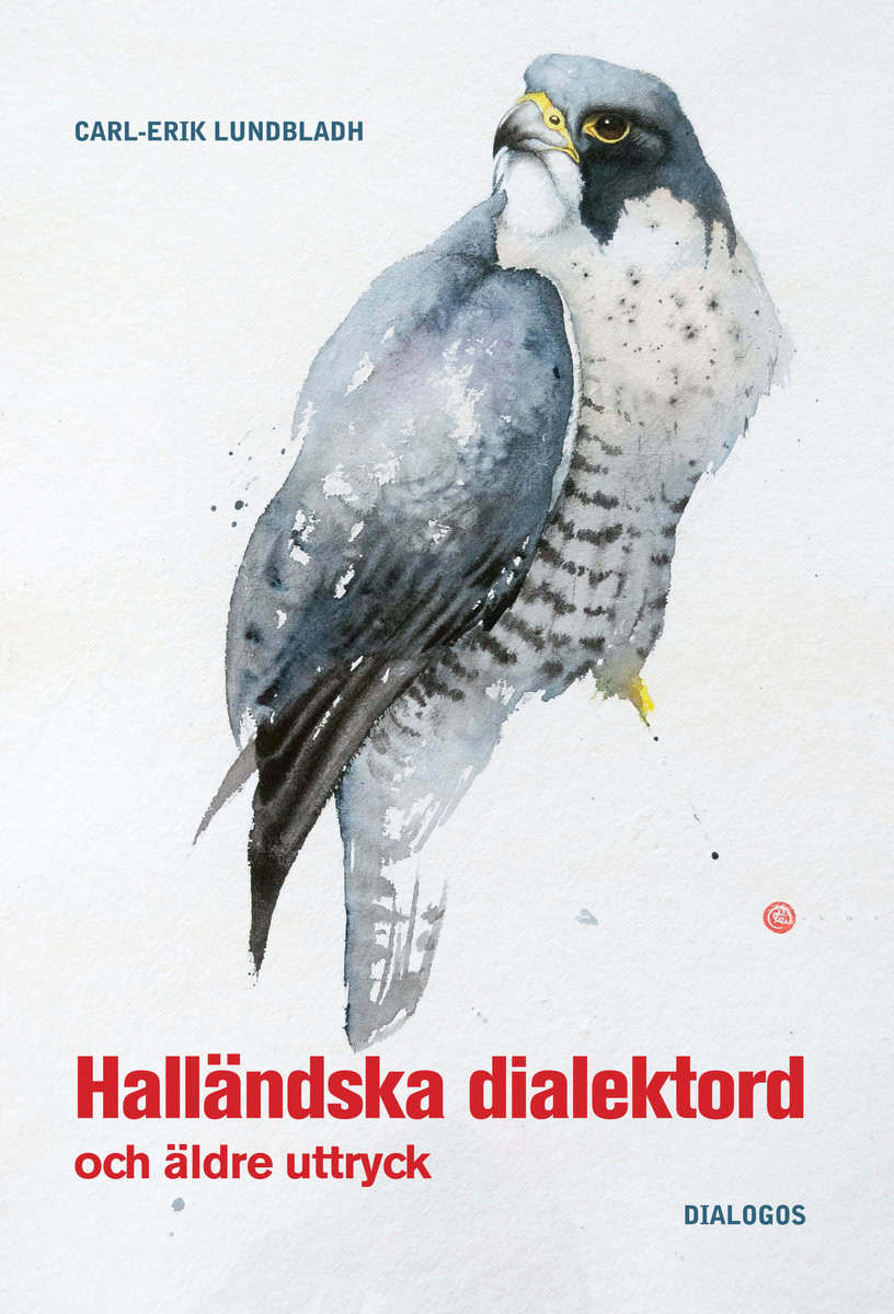 Carl-Erik Lundbladh : Halländska dialektord och äldre uttryck
