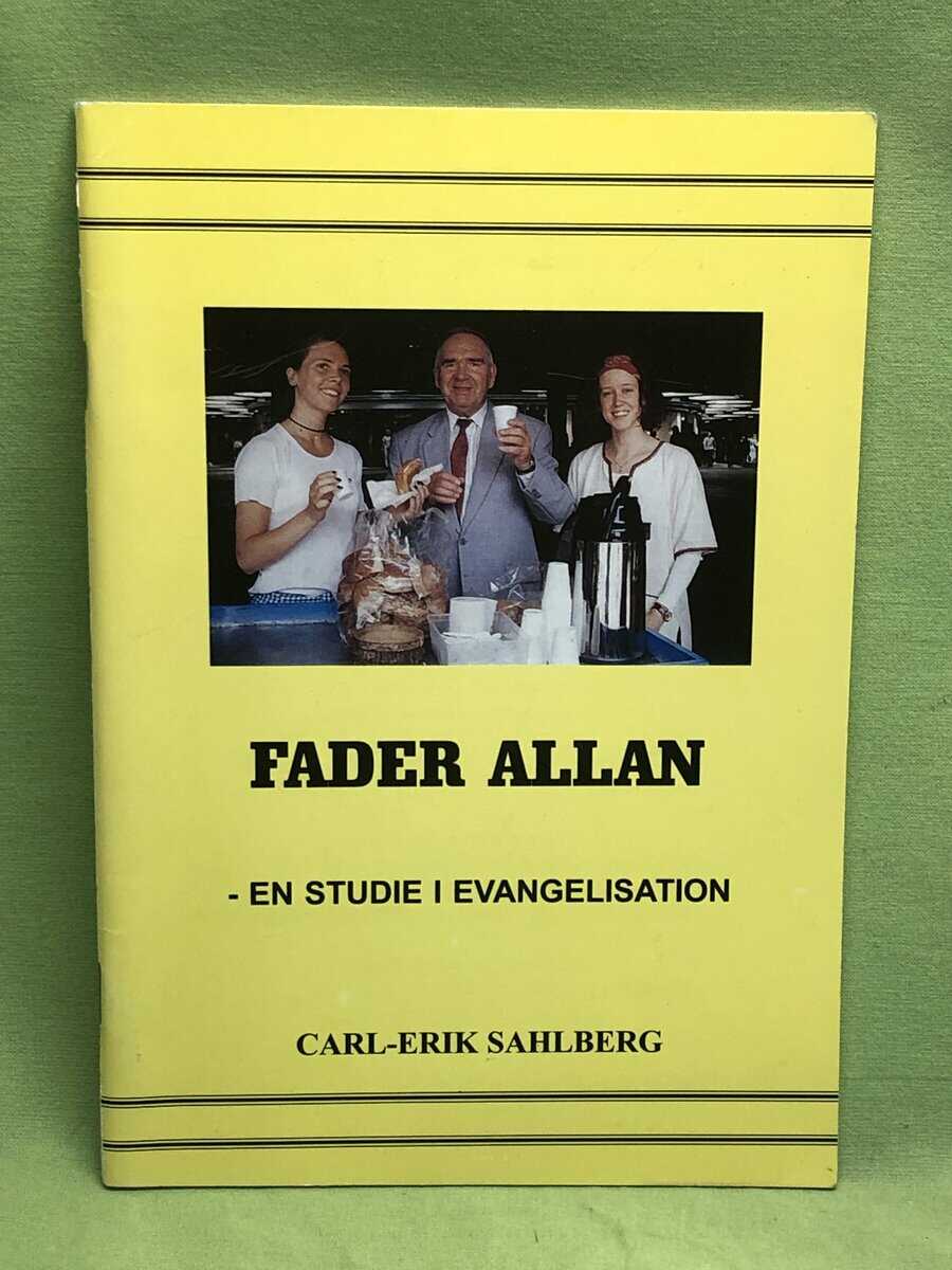 Carl-Erik Sahlberg : Fader Allan - En studie i evangelisation