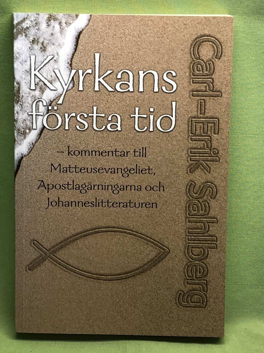 Carl-Erik Sahlberg : Kyrkans första tid