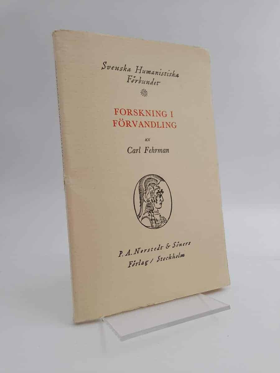 Carl Fehrman : Forskning i förvandling