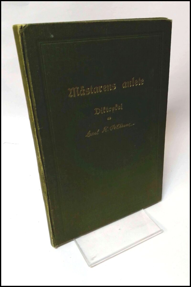 Carl Fr. Peterson : Mästarens anlete