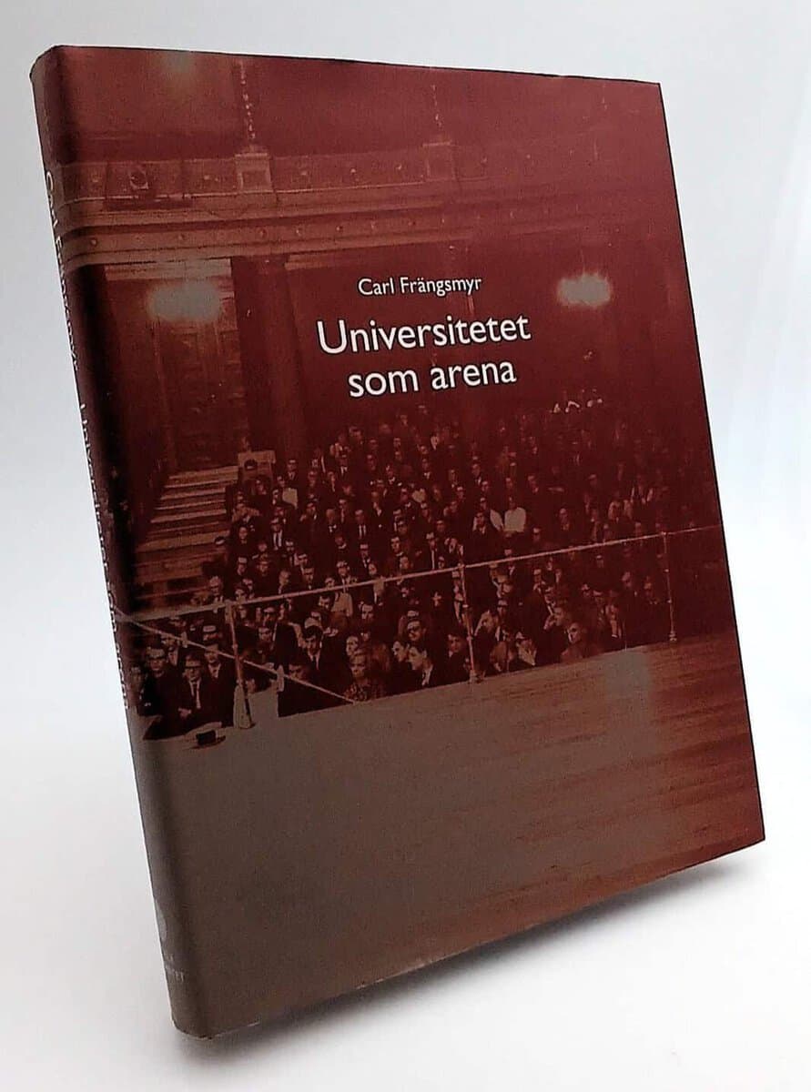 Carl Frängsmyr : Universitetet som arena