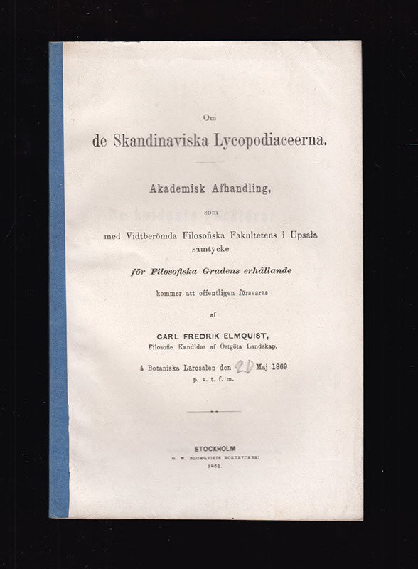 Carl Fredrik Elmquist : Om de Skandinaviska Lycopodiaceerna. Akademisk afhandling
