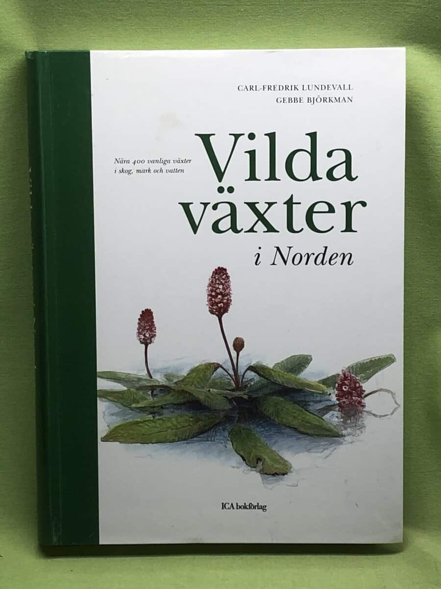 Carl-Fredrik Lundevall : Vilda växter i Norden