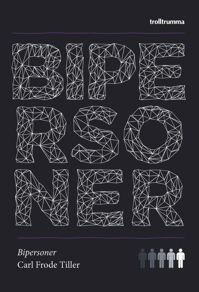 Carl Frode Tiller : Bipersoner