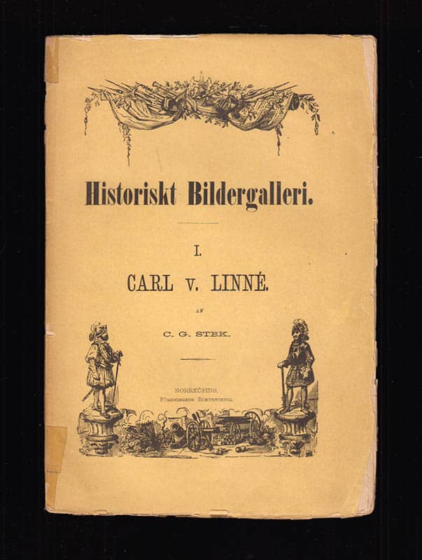 Carl Georg Starbäck : Carl v. Linné. Lefnadsteckning af C. G. Stbk. Med illustrationer