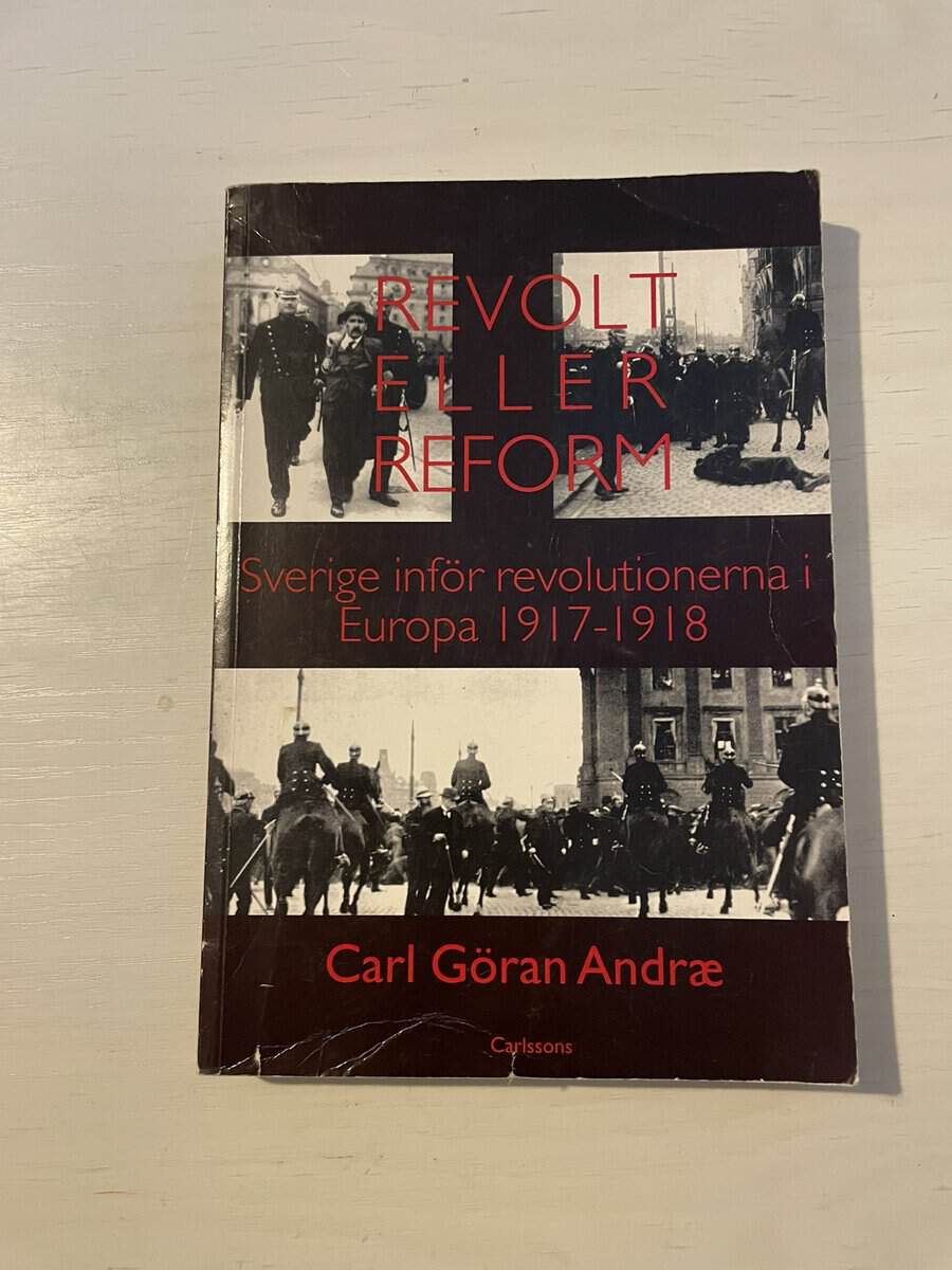 Carl Göran Andræ : Revolt eller reform