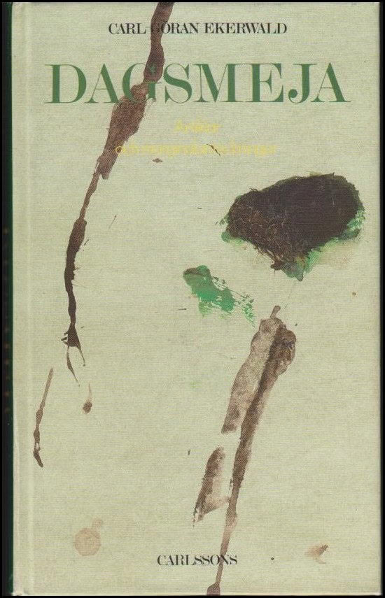 CARL-GÖRAN EKERWALD : Dagsmeja