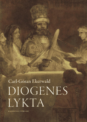 Carl-Göran Ekerwald : Diogenes lykta