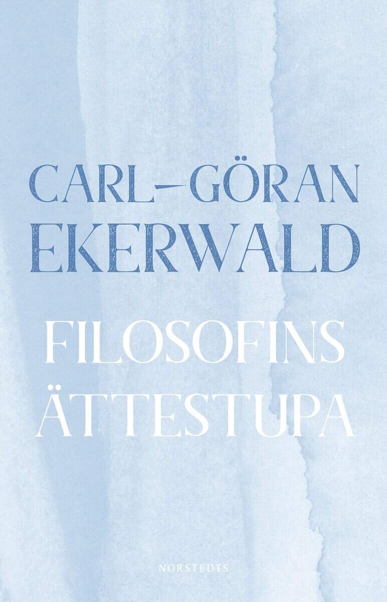 Carl-Göran Ekerwald : Filosofins ättestupa : om västerländska filosofers misstro mot språket