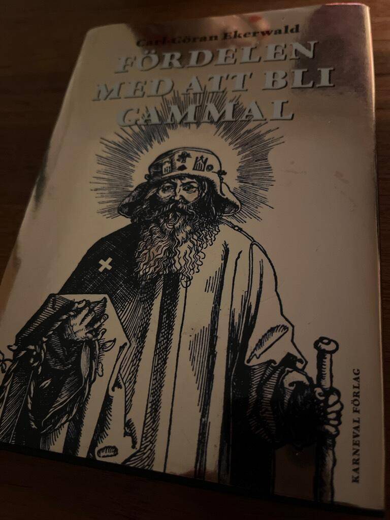 Carl-Göran Ekerwald : Fördelen med att bli gammal