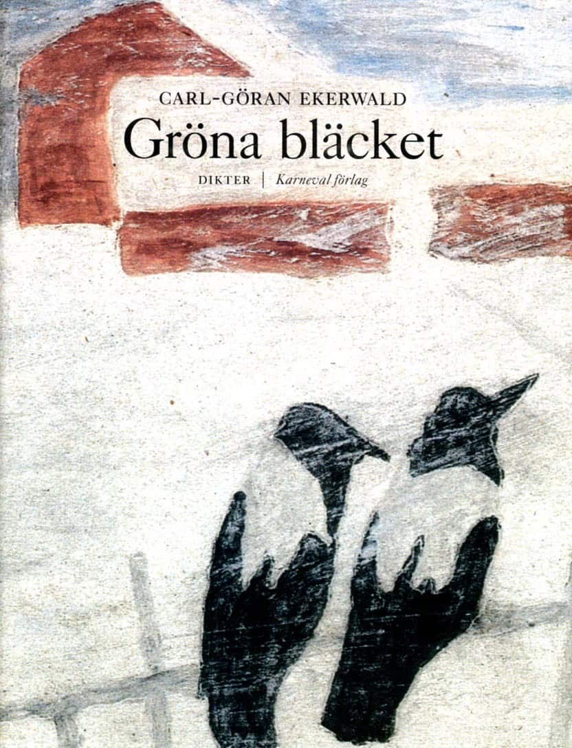 Carl-Göran Ekerwald : Gröna bläcket