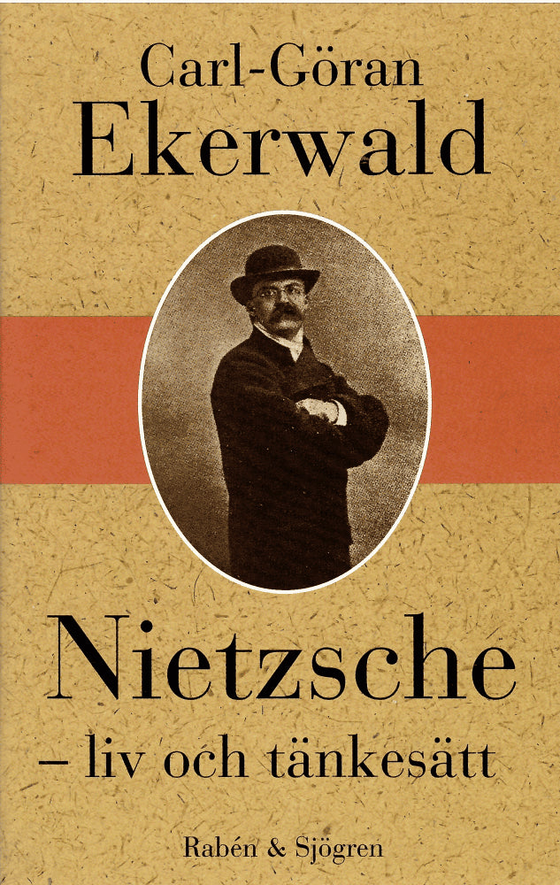 Carl-Göran Ekerwald : Nietzsche