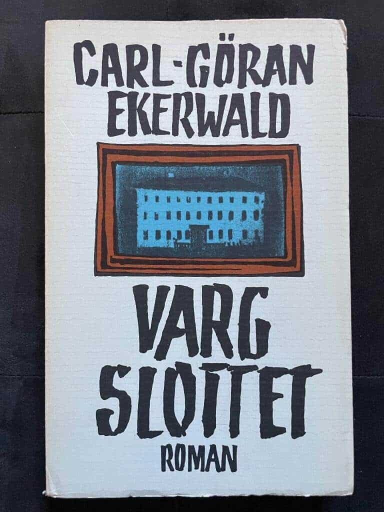 Carl-Göran Ekerwald : Vargslottet