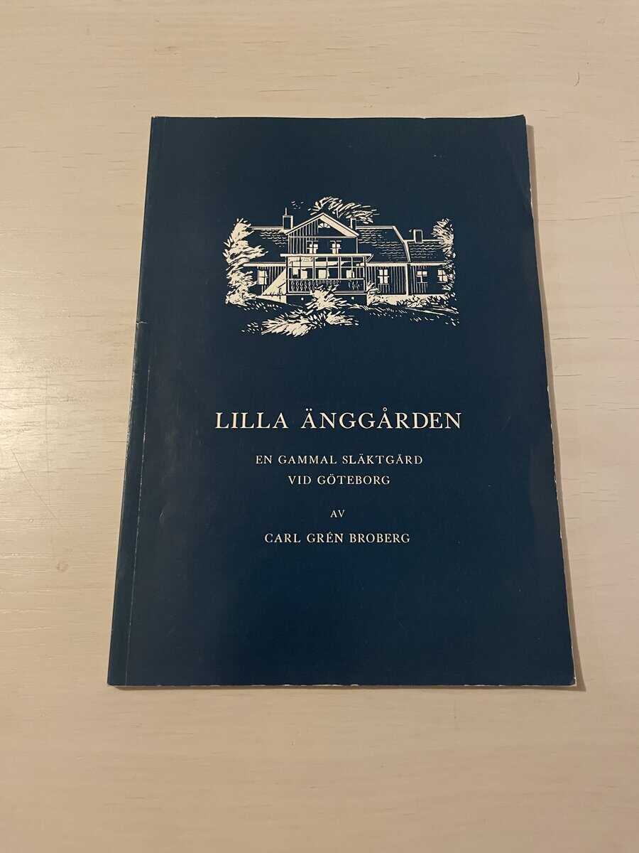 Carl Grén Broberg : Lilla Änggården