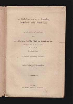 Carl Gustaf Hammarskjöld : Om Lösdrifvare och deras Behandling, företrädesvis enligt Svensk Lag