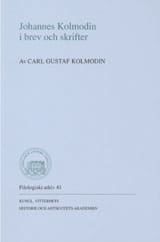 Carl Gustaf Kolmodin : Johannes Kolmodin i brev och skrifter