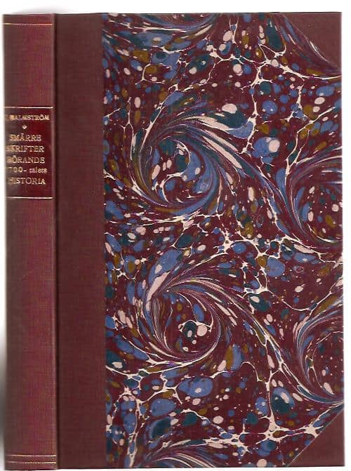 Carl Gustaf. Malmström : Smärre skrifter rörande sjuttonhundratalets historia.