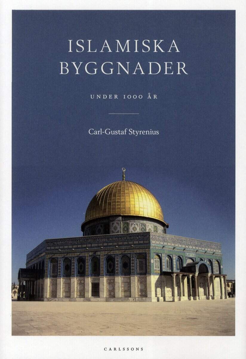 Carl-Gustaf Styrenius : Islamiska byggnader