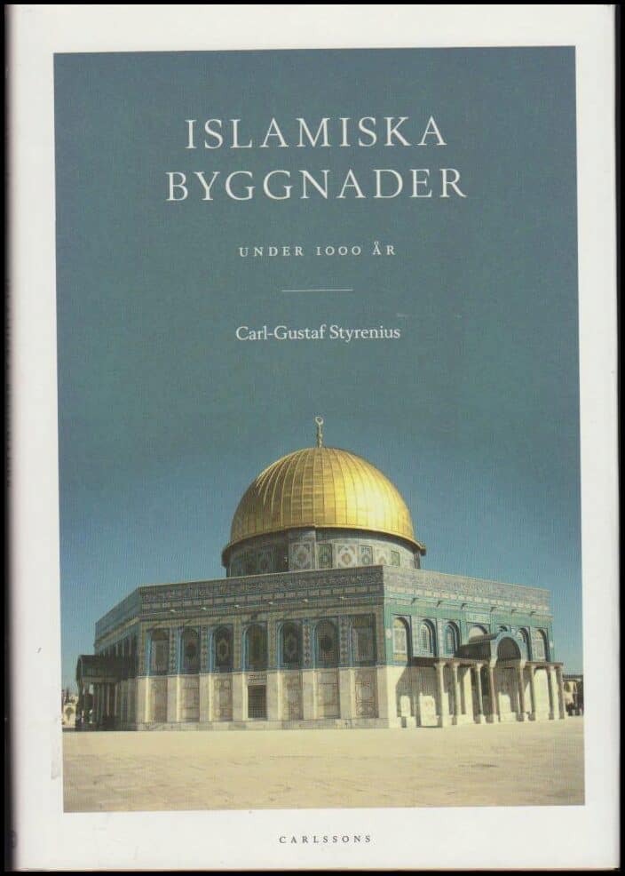 Carl-Gustaf Styrenius : Islamiska byggnader