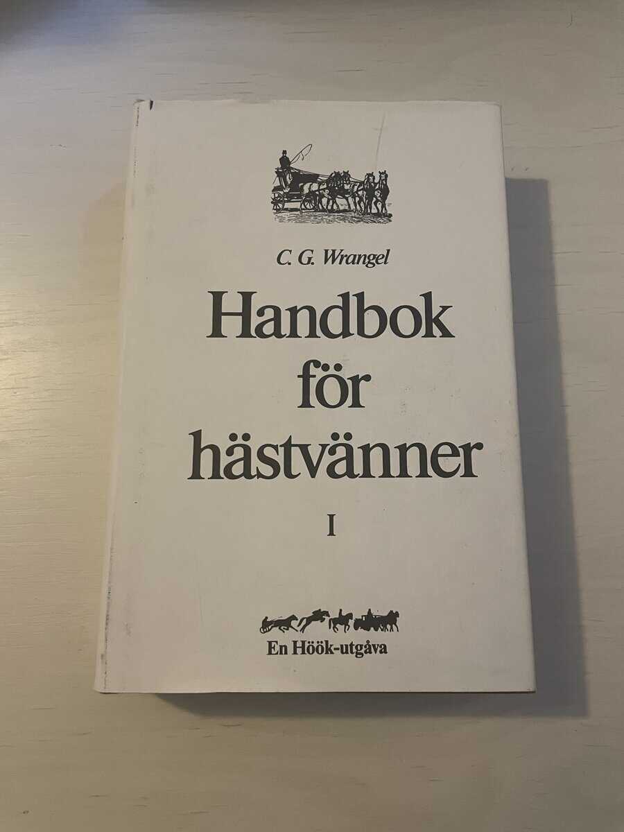 Carl Gustaf Wrangel : Handbok för hästvänner I (1)