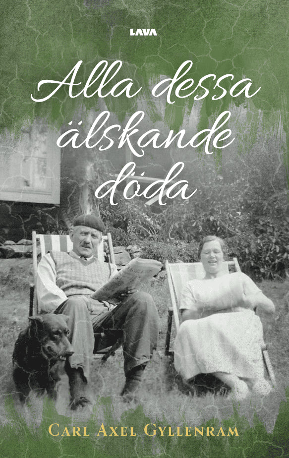 Carl Gyllenram : Alla dessa älskande döda