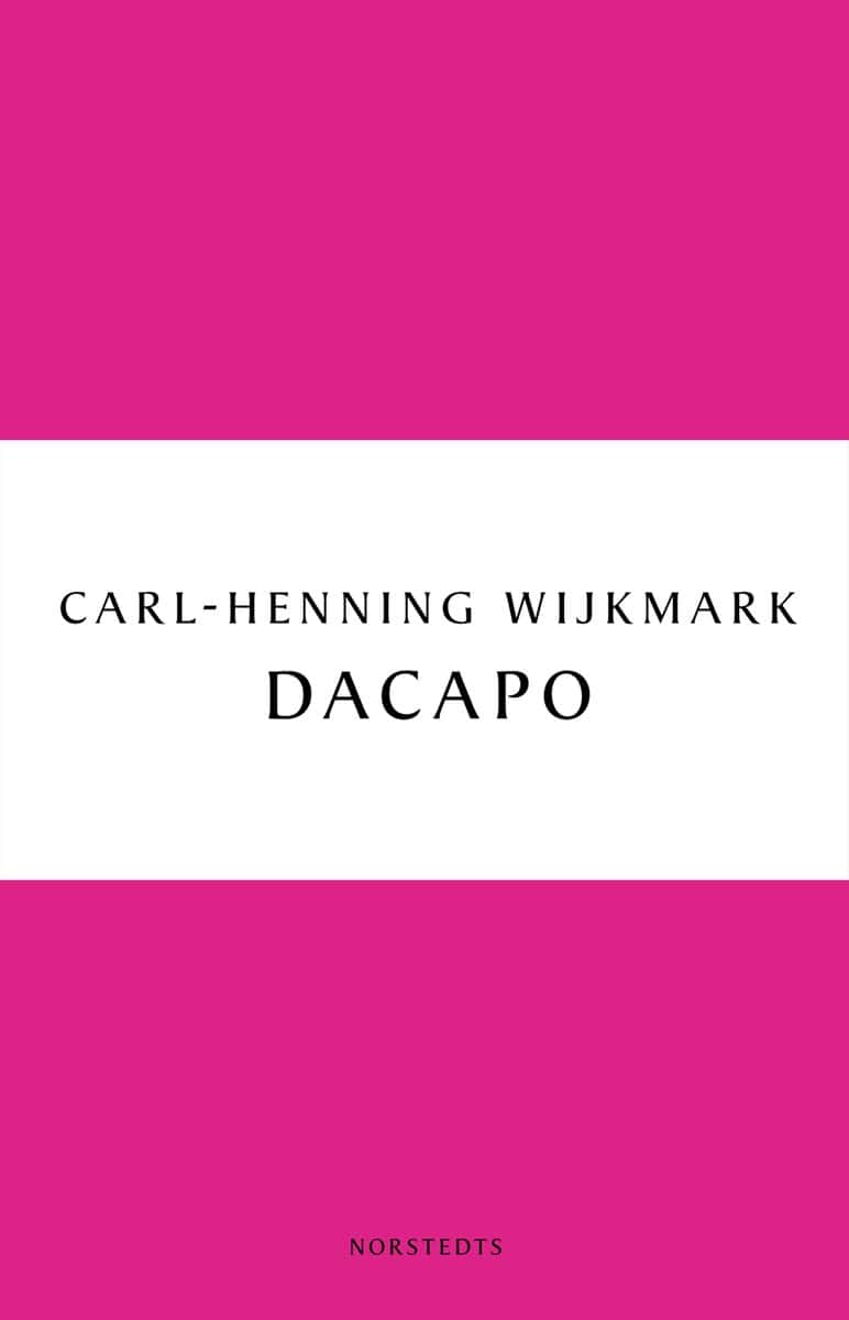 Carl-Henning Wijkmark : Dacapo