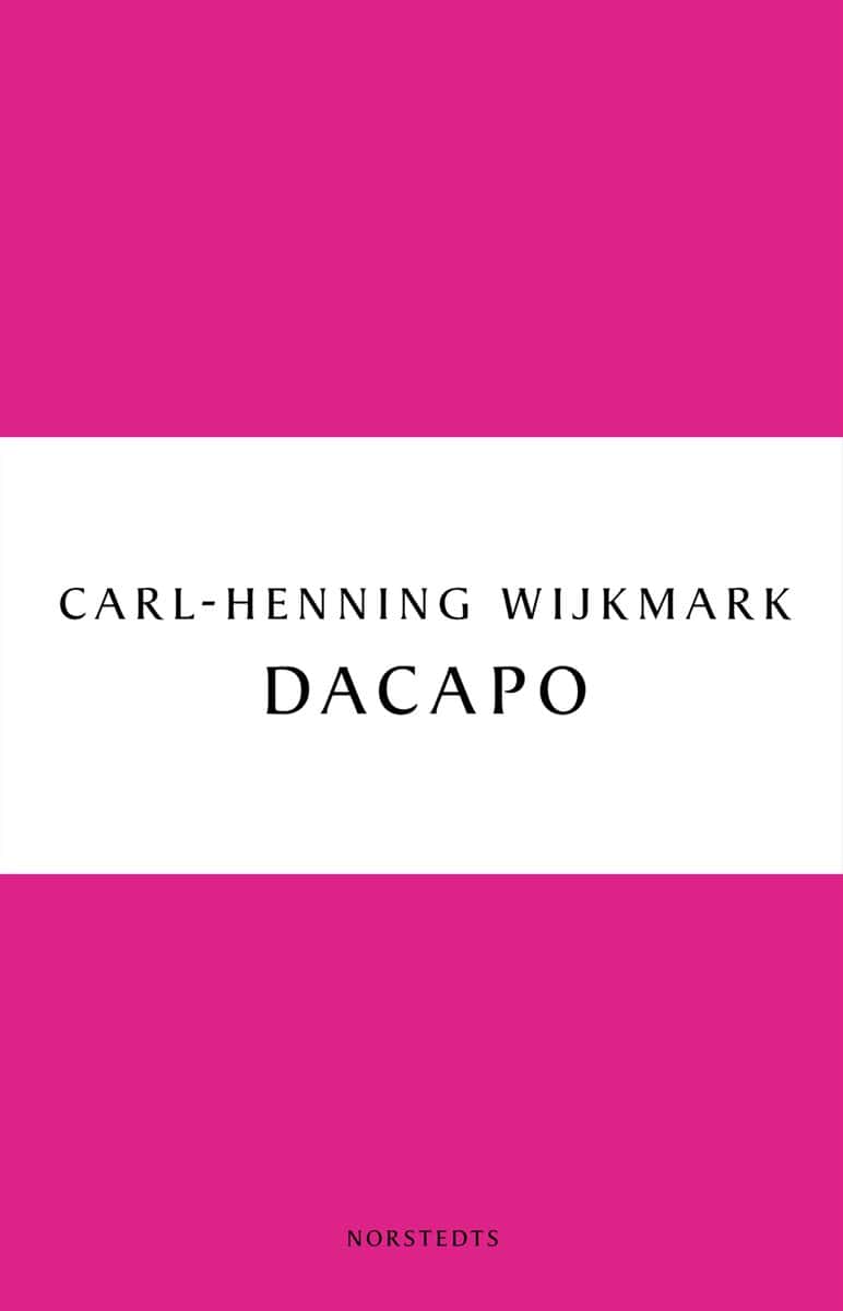 Carl-Henning Wijkmark : Dacapo