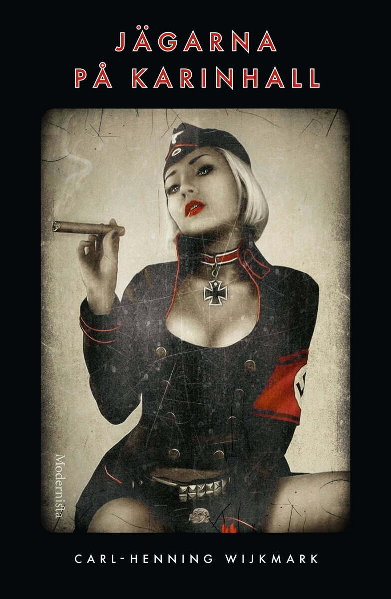 Carl-Henning Wijkmark : Jägarna på Karinhall