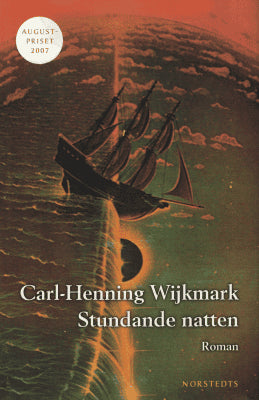 Carl-Henning Wijkmark : Stundande natten