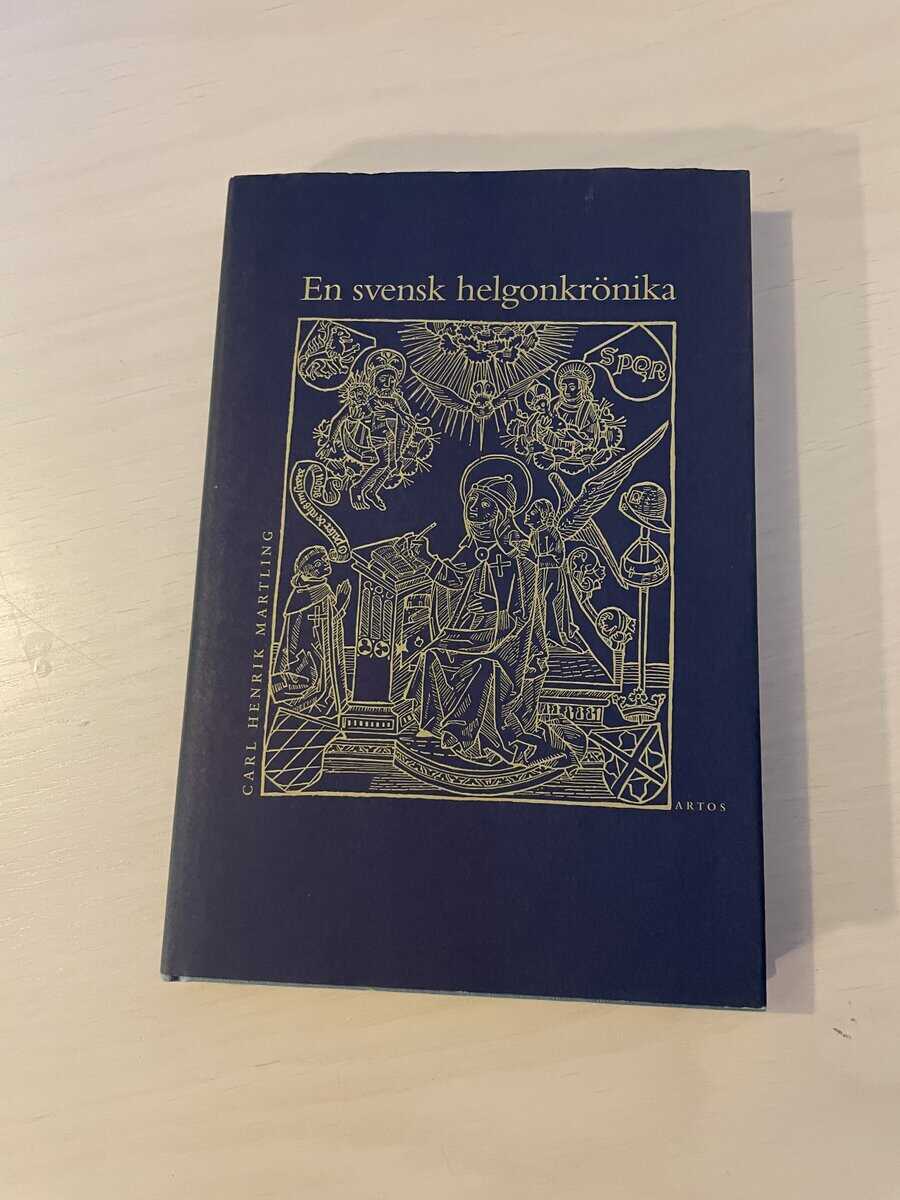 Carl Henrik Martling : En svensk helgonkrönika
