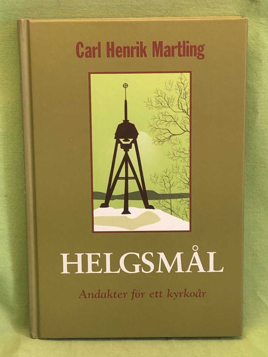 Carl Henrik Martling : Helgsmål
