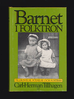 Carl-Herman Tillhagen : Barnet i folktron