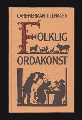 Carl-Herman Tillhagen : Folklig ordakonst