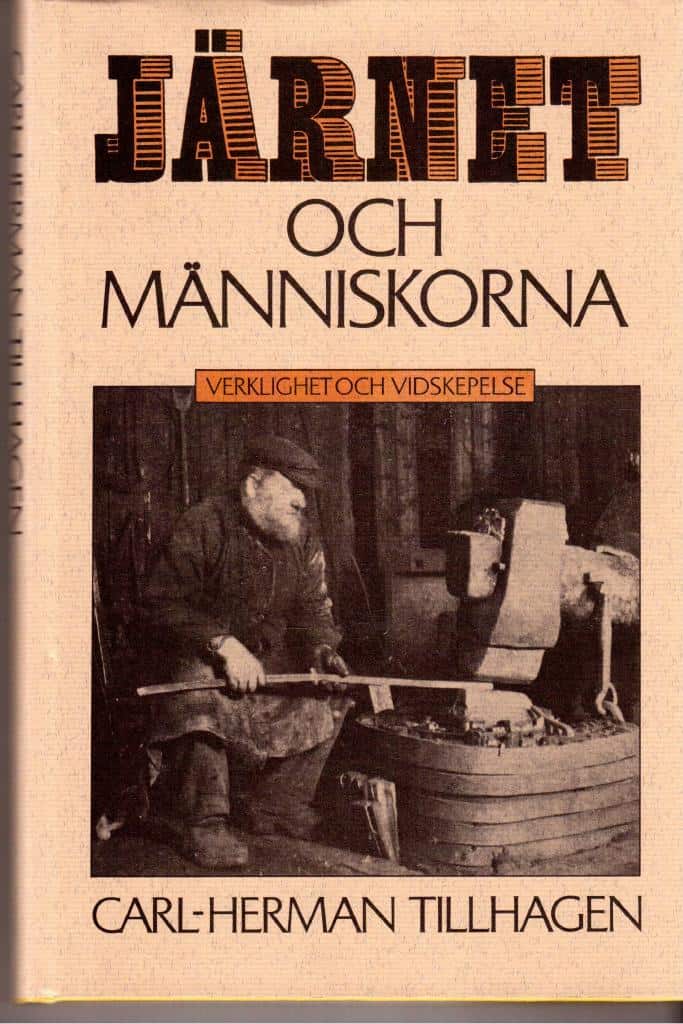Carl-Herman Tillhagen : Järnet och människorna. Verklighet och vidskepelse