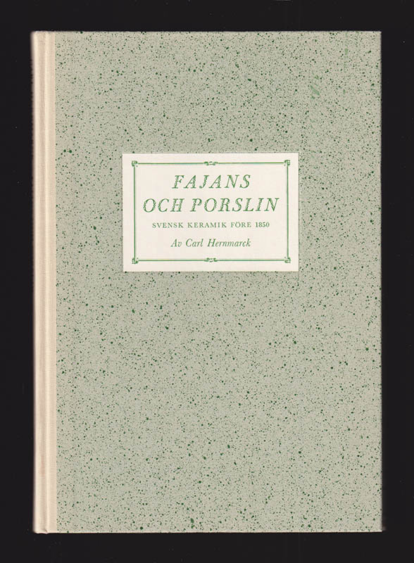 Carl Hernmarck : Fajans och porslin