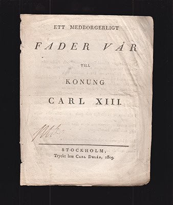 Carl Ingman-Manderfelt : Ett medborgerligt fader vår till konung Carl XIII